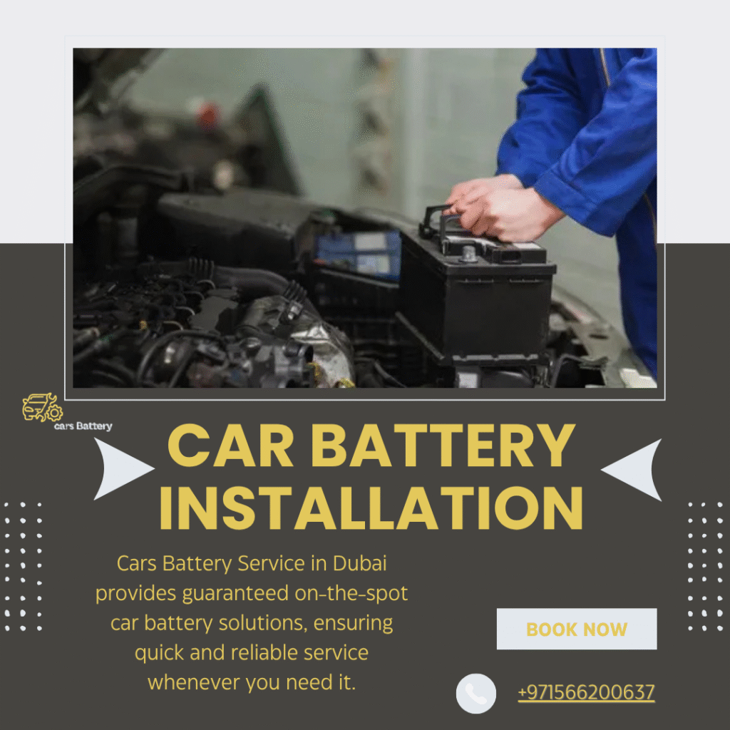 Car Battery Installation Service in Al Ain Abu Dhabi