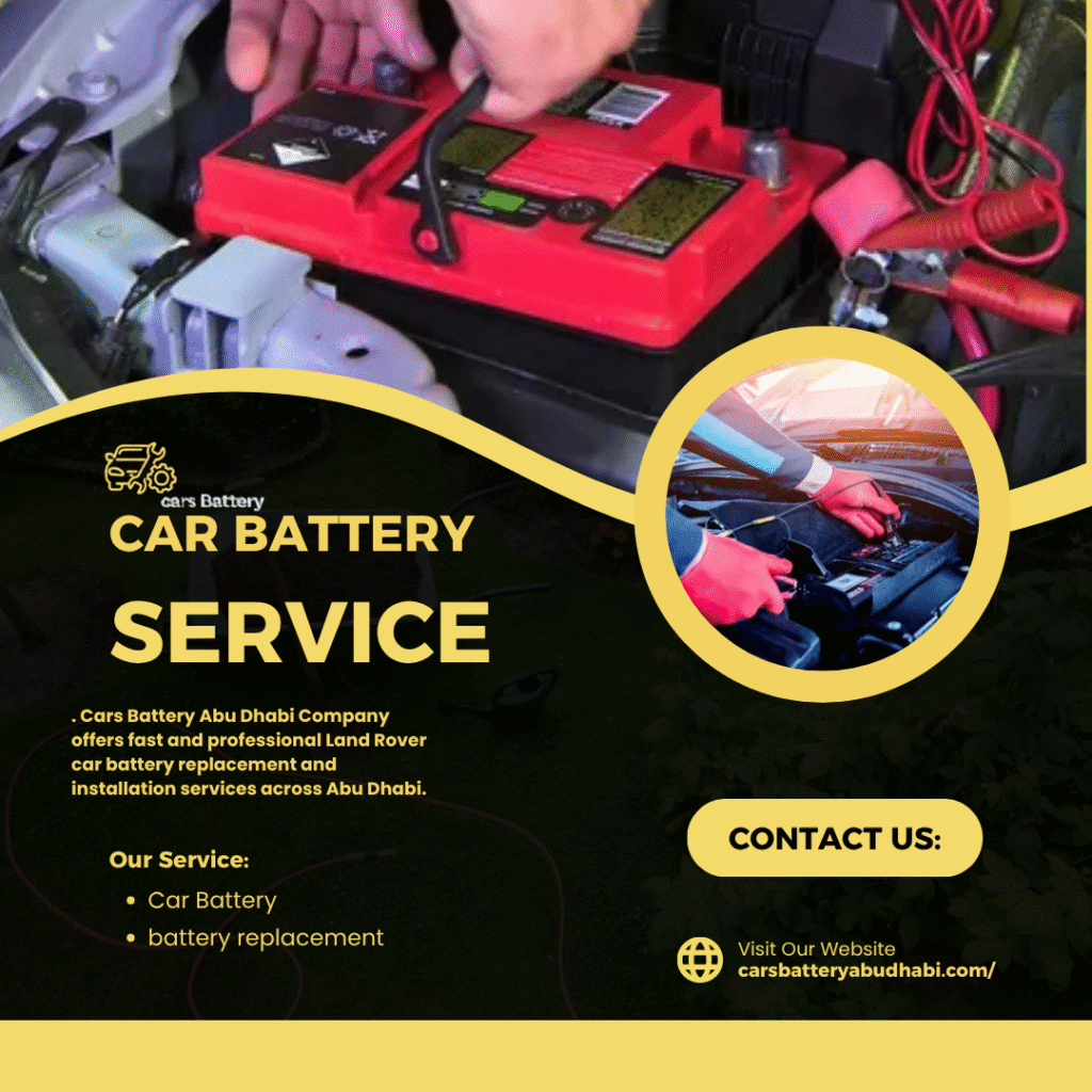 . Cars Battery Abu Dhabi Company offers fast and professional Land Rover car battery replacement and installation services across Abu Dhabi.